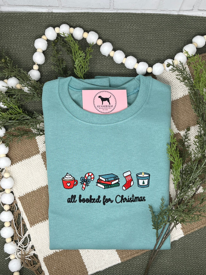 ALL BOOKED FOR CHRISTMAS Embroidered T-shirt or Sweatshirt