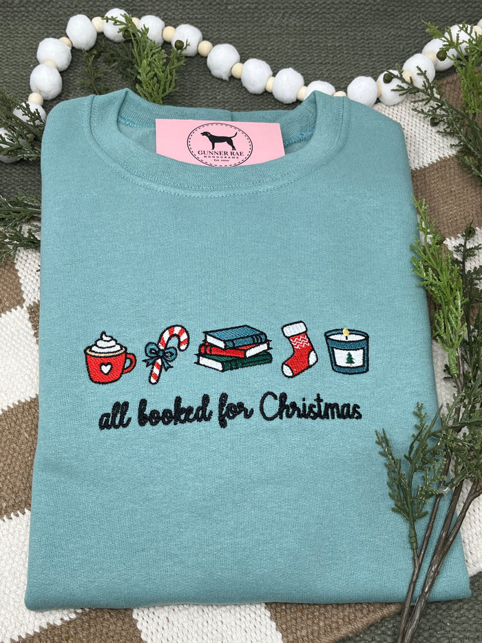 ALL BOOKED FOR CHRISTMAS Embroidered T-shirt or Sweatshirt