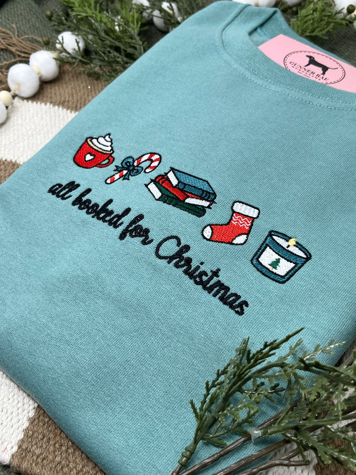 ALL BOOKED FOR CHRISTMAS Embroidered T-shirt or Sweatshirt