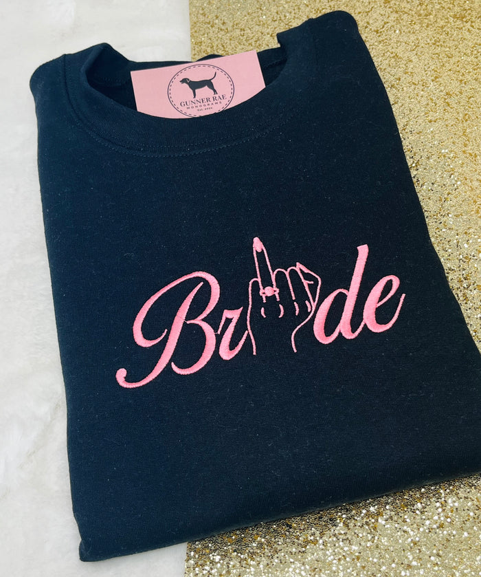 BRIDE RING FINGER Custom Embroidered T-shirt or Sweatshirt