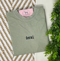 FERAL Custom Embroidered T-shirt or Sweatshirt