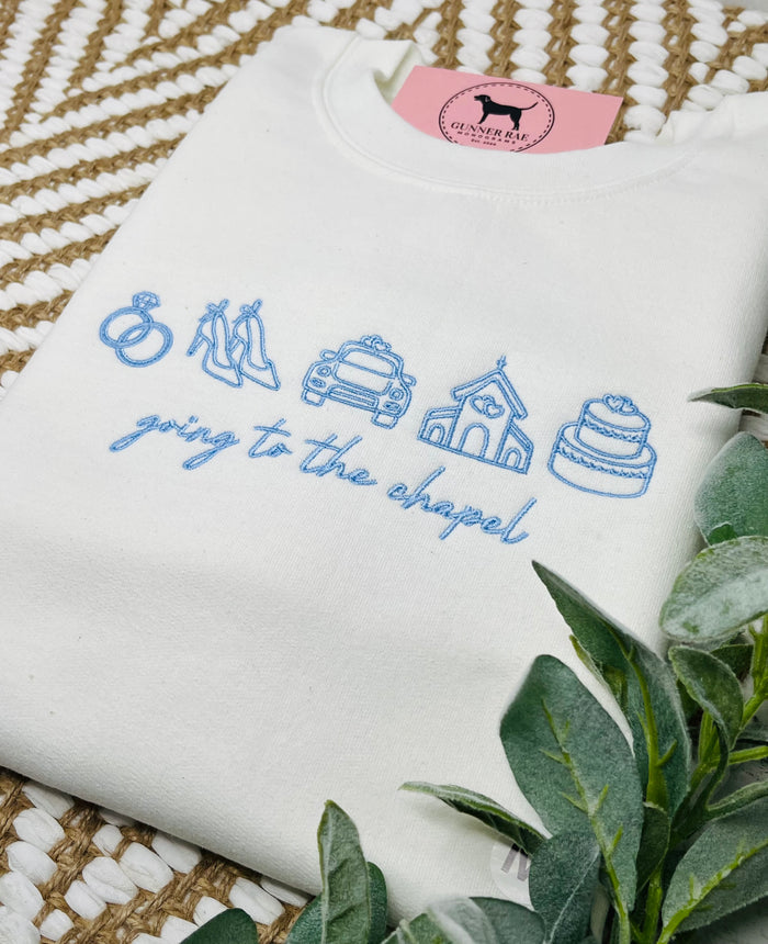 GOING TO THE CHAPEL Custom Embroidered T-shirt or Sweatshirt