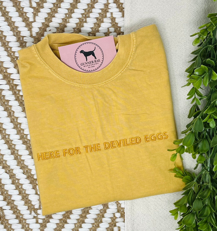 HERE FOR THE DEVILED EGGS Custom Embroidered T-shirt or Sweatshirt
