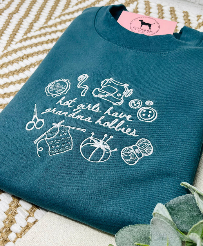 HOT GIRLS HAVE GRANDMA HOBBIES Custom Embroidered T-shirt or Sweatshirt