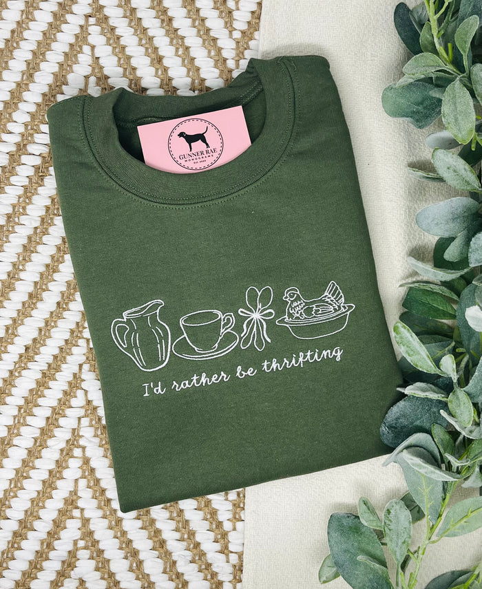 I'D RATHER BE THRIFTING Custom Embroidered T-shirt or Sweatshirt