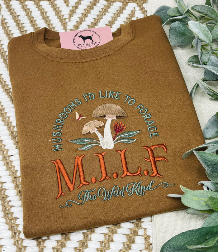 MILF Mushrooms I’d like to Forage Custom Embroidered T-shirt or Sweatshirt