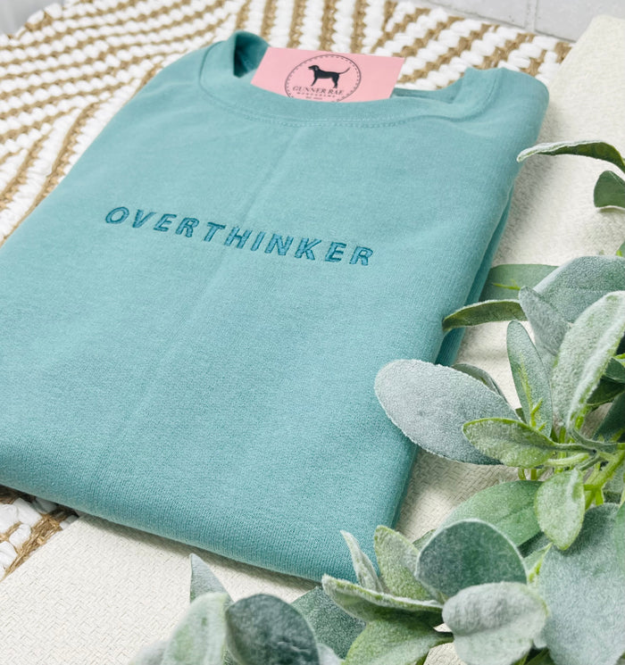 OVERTHINKER Custom Embroidered T-shirt or Sweatshirt