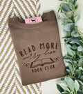 READ MORE, WORRY LESS Custom Embroidered T-shirt or Sweatshirt