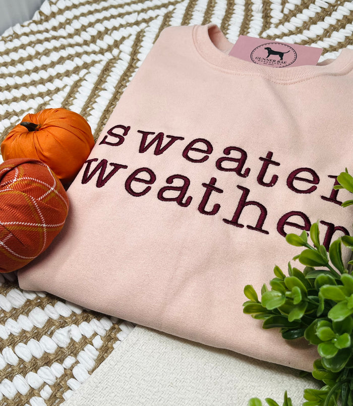 SWEATER WEATHER Embroidered T-shirt or Sweatshirt