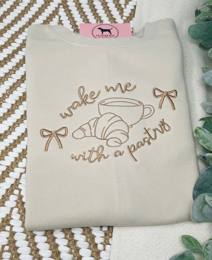 WAKE ME WITH A PASTRY Custom Embroidered T-shirt or Sweatshirt