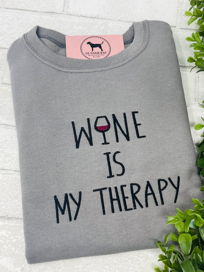 WINE IS MY THERAPY Custom Embroidered T-shirt or Sweatshirt